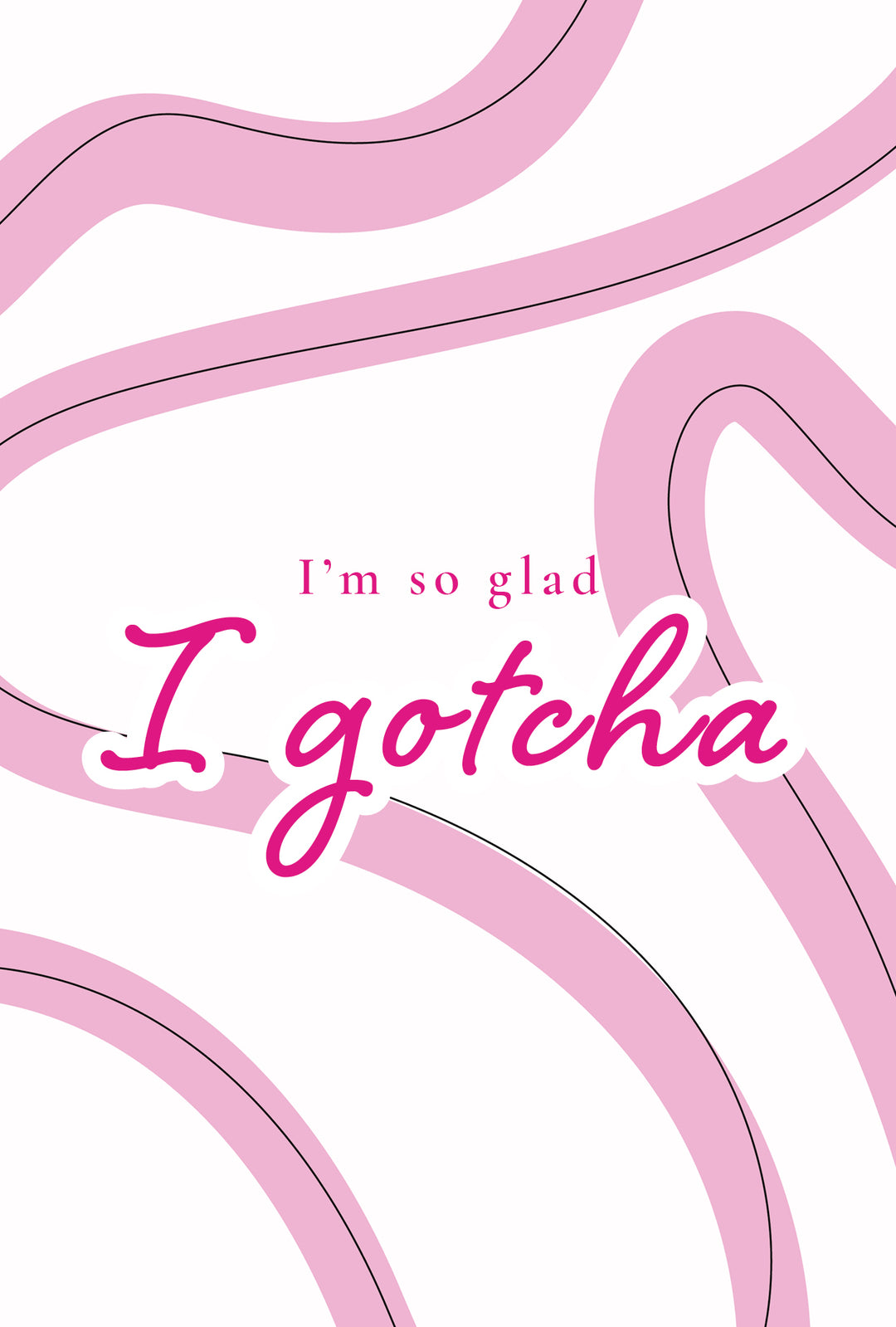 Gotcha Greeting Card Pink Swirls by Chloe Cole