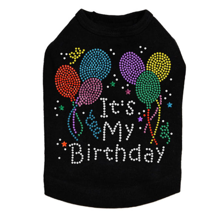 It's My Birthday - Dog Tank - Choose Color