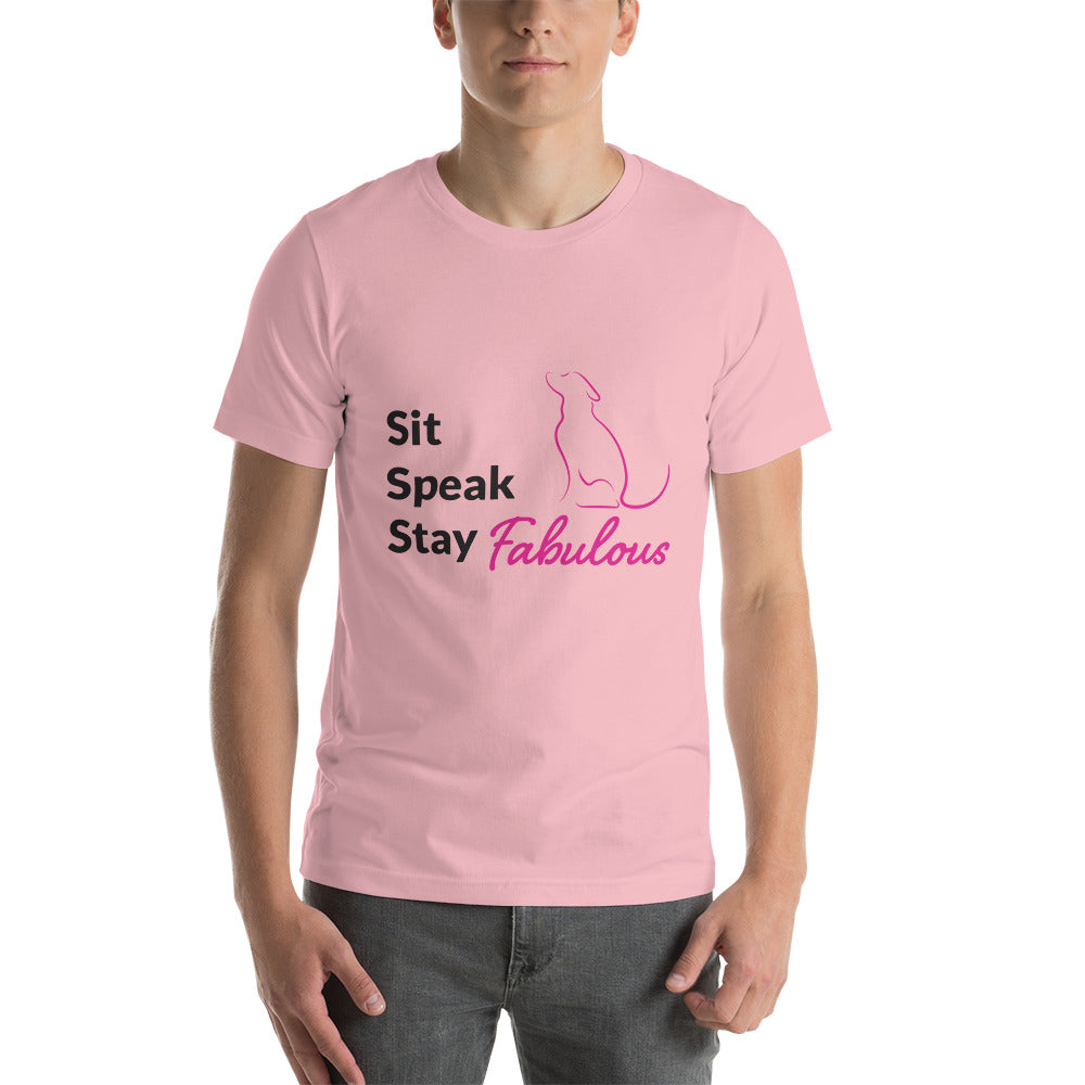 Sit, Speak, Stay Fabulous Shirt